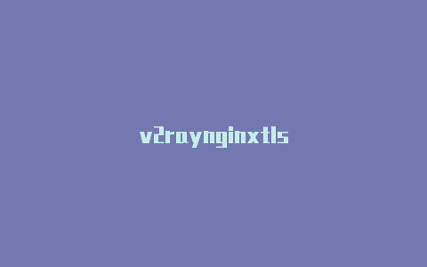 v2raynginxtls